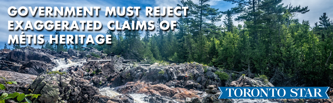 Government must reject exaggerated claims of Métis heritage